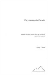 Expressions In Parallel : For Soprano and Tenor Voices, Cello, Alto Saxophone & Optional Percussion cover